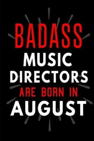 Cover of Badass Music Directors Are Born In August