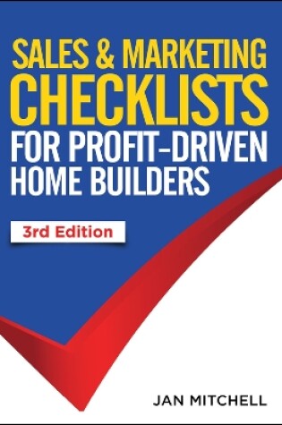 Cover of Sales And Marketing Checklists for Profit-Driven Home Builders