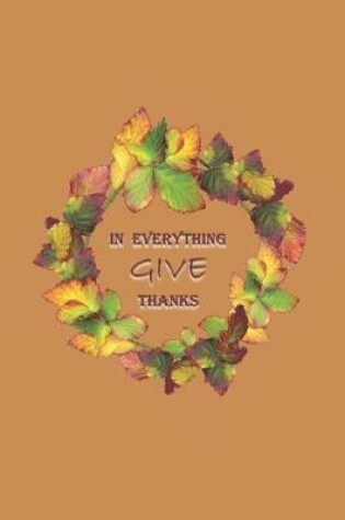Cover of In Everything Give Thanks