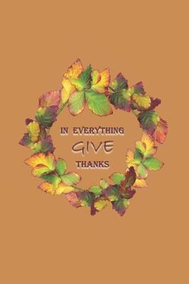 Book cover for In Everything Give Thanks