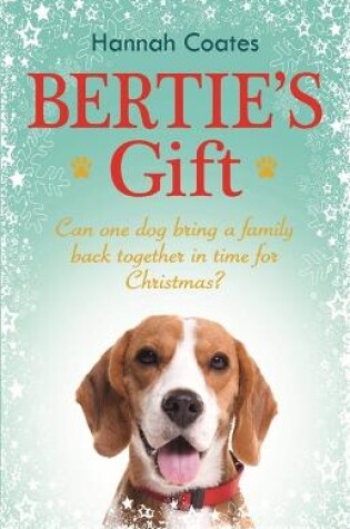 Cover of Bertie's Gift: the perfect feel-good read!