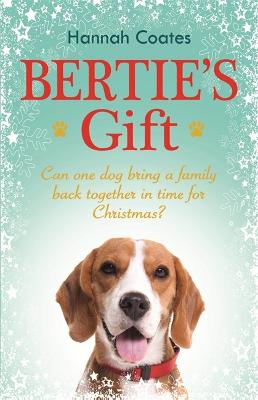 Book cover for Bertie's Gift: the perfect feel-good read!