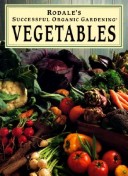 Book cover for Rodale's Successful Organic Gardening : Vegetables