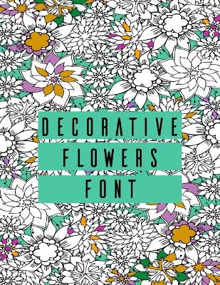 Book cover for Decorative Flowers Font