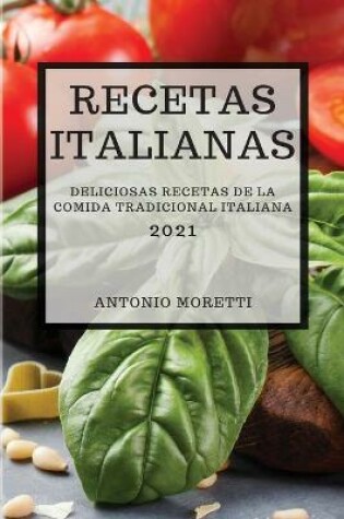 Cover of Recetas Italianas 2021 (Italian Cookbook 2021 Spanish Edition)