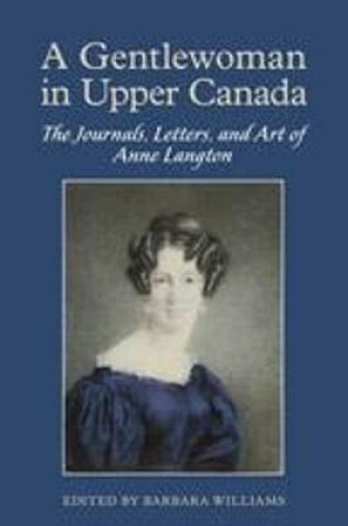 Cover of A Gentlewoman in Upper Canada