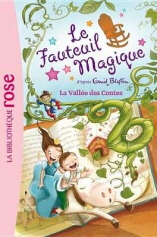 Cover of Le Fauteuil Magique 06 - La Vallee Des Contes