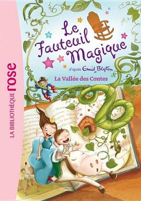 Book cover for Le Fauteuil Magique 06 - La Vallee Des Contes