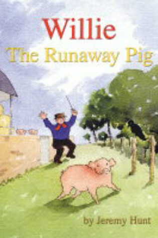 Cover of Willie the Runaway Pig