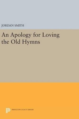 Cover of An Apology for Loving the Old Hymns