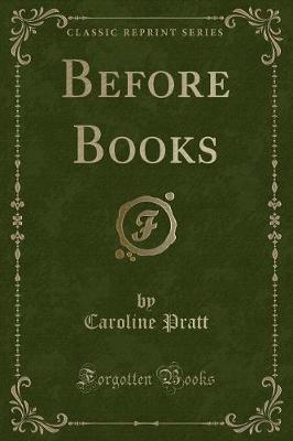 Book cover for Before Books (Classic Reprint)