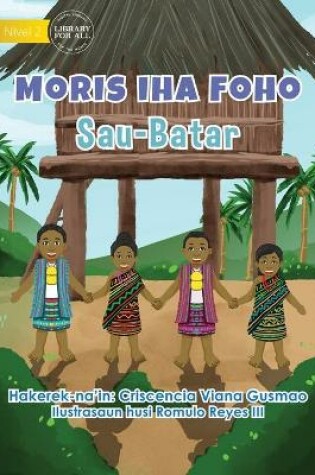 Cover of Living In The District - Sau-Batar - Moris Iha Foho - Sau-Batar