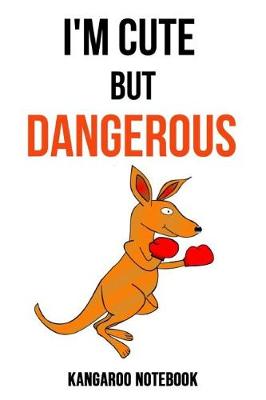 Book cover for I'm Cute But Dangerous