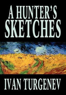 Book cover for A Hunter's Sketches by Ivan Turgenev, Fiction, Classics, Literary, Short Stories