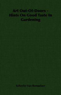 Book cover for Art Out-Of-Doors - Hints On Good Taste In Gardening