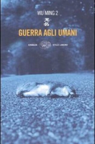 Cover of Guerra Agli Umani