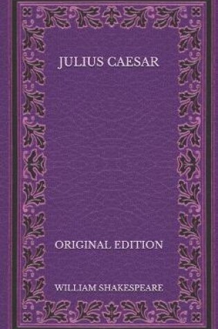 Cover of Julius Caesar - Original Edition