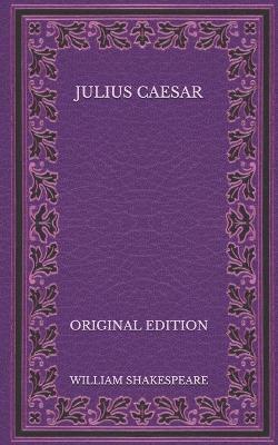 Book cover for Julius Caesar - Original Edition