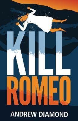 Book cover for Kill Romeo