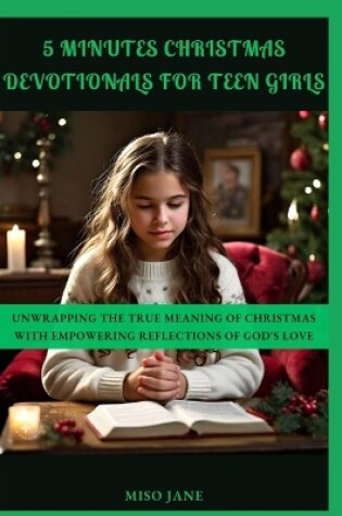 Cover of 5 Minutes Christmas Devotionals for Teen Girls