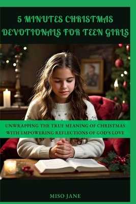 Book cover for 5 Minutes Christmas Devotionals for Teen Girls