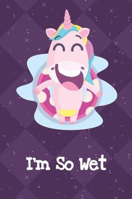 Book cover for Im So Wet