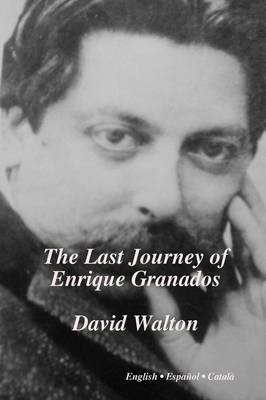 Book cover for The Last Journey of Enrique Granados