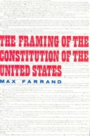 Cover of Framing of Constitution of United States