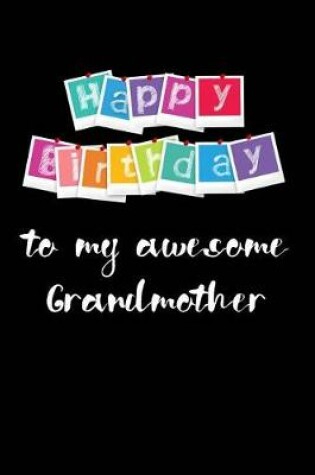 Cover of Happy Birthday to My Awesome Grandmother