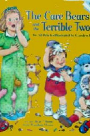 Cover of Care Bears and the Terrible Two
