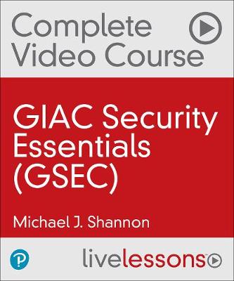 Book cover for GIAC Security Essentials (GSEC) Complete Video Course