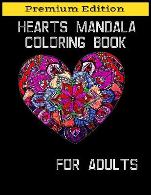 Book cover for Hearts Mandala Coloring Book for Adults