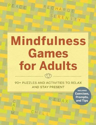 Cover of Mindfulness Games for Adults