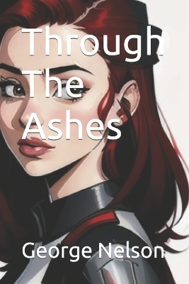 Book cover for Through The Ashes