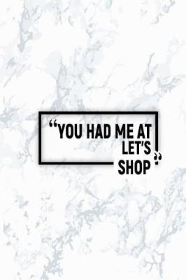 Book cover for You Had Me at Let's Shop