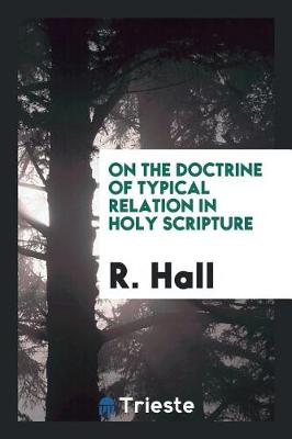 Book cover for On the Doctrine of Typical Relation in Holy Scripture