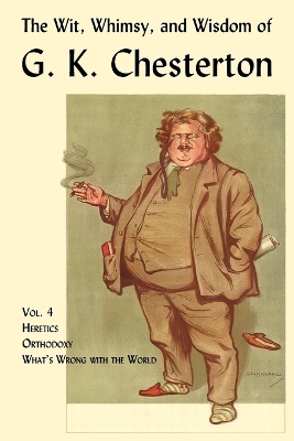 Book cover for The Wit, Whimsy, and Wisdom of G. K. Chesterton, Volume 4