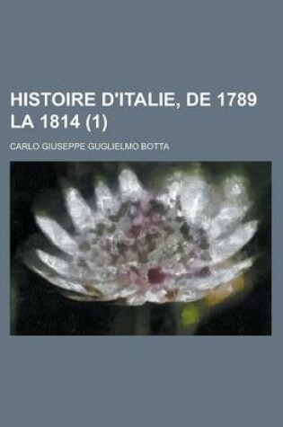 Cover of Histoire D'Italie, de 1789 La 1814 (1)