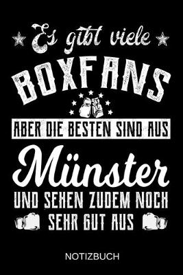 Book cover for Es gibt viele Boxfans aber die besten sind aus Münster und sehen zudem noch sehr gut aus