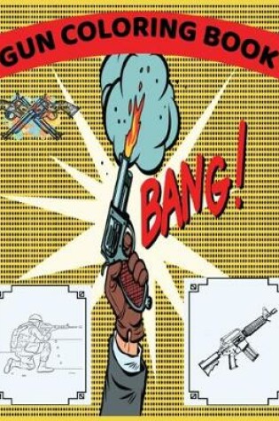 Cover of Gun Coloring Book Bang!