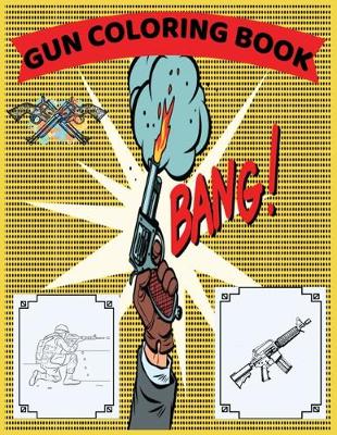 Book cover for Gun Coloring Book Bang!