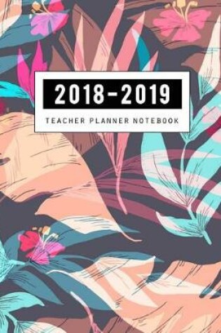Cover of 2018-2019 Teacher Notebook