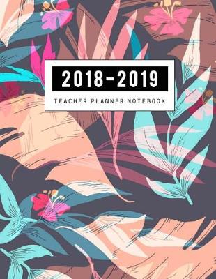 Book cover for 2018-2019 Teacher Notebook