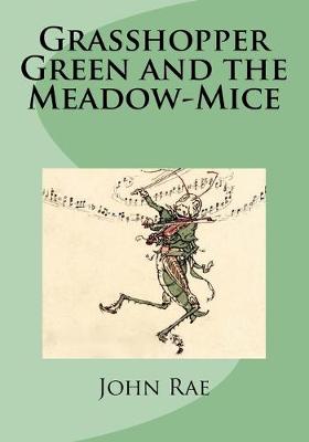 Book cover for Grasshopper Green and the Meadow-Mice