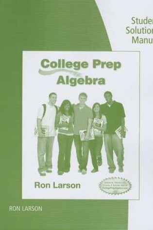 Cover of Student Solutions Manual for Larson's College Prep Algebra