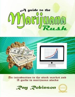 Book cover for A Guide to The Marijuana Rush