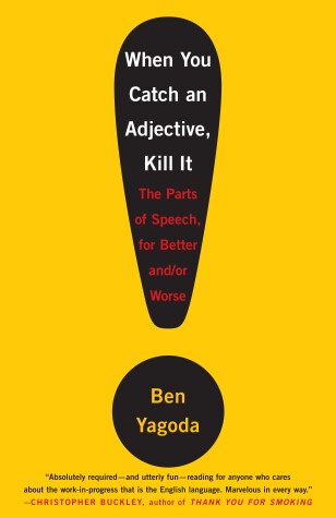 Book cover for When You Catch an Adjective, Kill It