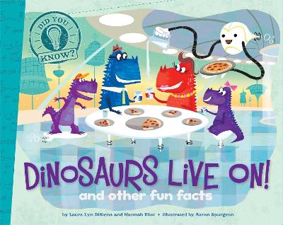 Cover of Dinosaurs Live On!