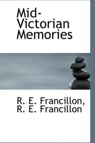 Cover of Mid-Victorian Memories