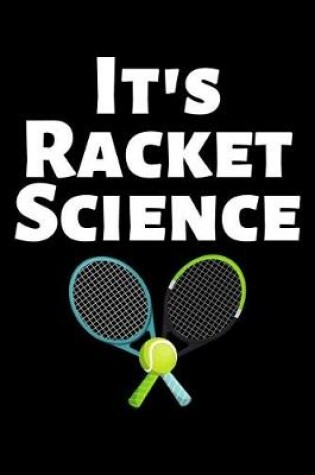 Cover of It's Racket Science